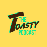 Toasty Podcast